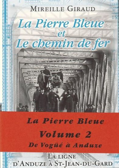 La pierre bleue et le chemin de fer