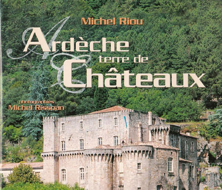 Ardèche terre de Châteaux
