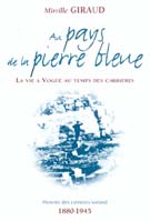 Au pays de la pierre bleue